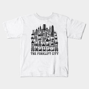 THE FORKLIFT CITY Kids T-Shirt